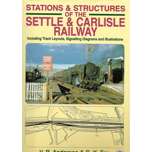 Stations & Structures of the Settle & Carlisle Railway