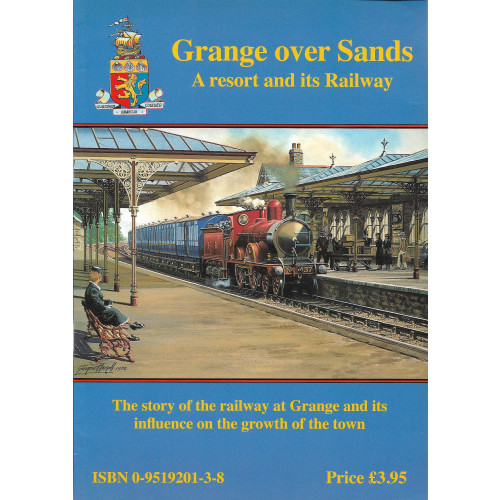 Grange over Sands - A Resort and its Railway