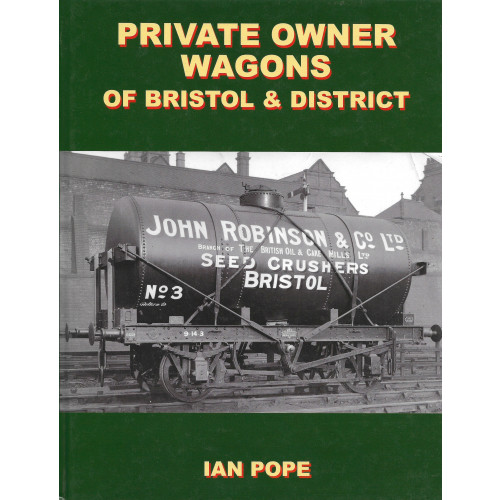 Private Owner Wagons of Bristol & District