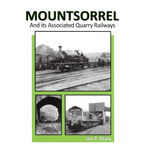 Mountsorrel and its Associated Quarry Railways