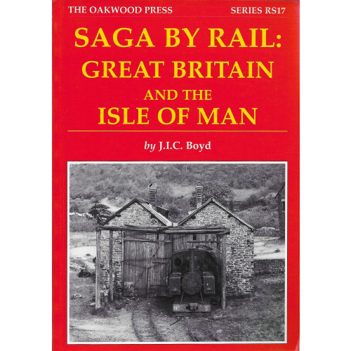 Saga by Rail: Great Britain and the Isle of Man