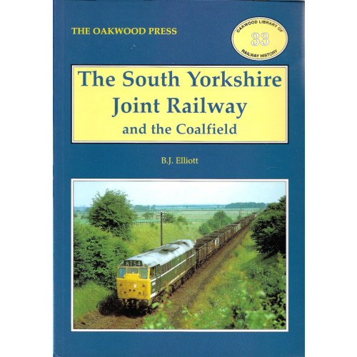 The South Yorkshire Joint Railway and the Coalfield