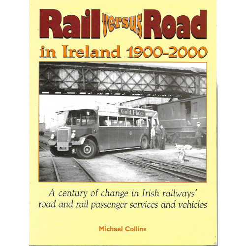 Rail versus Road in Ireland 1900-2000