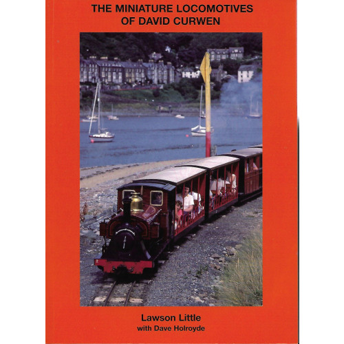 The Miniature Locomotives of David Curwen