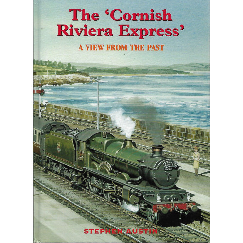 The Cornish Riviera Express: A View from the Past