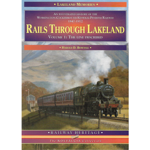 Rails Through Lakeland Vol.1 The Line Described