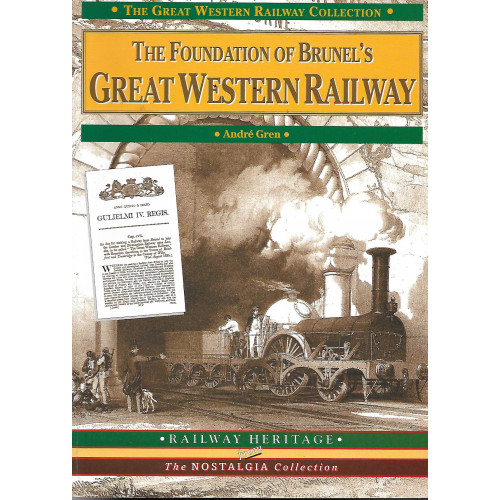 The Foundation of Brunel's Great Western Railway
