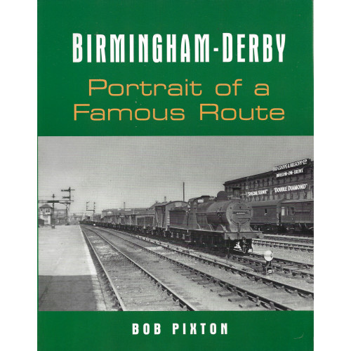 Birmingham - Derby: Portrait of a Famous Route