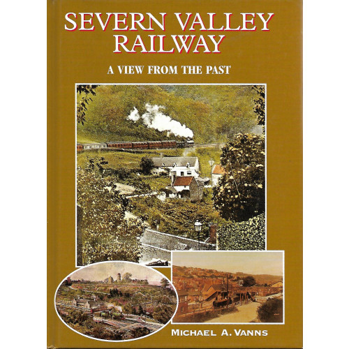 Severn Valley Railway: A View from the Past