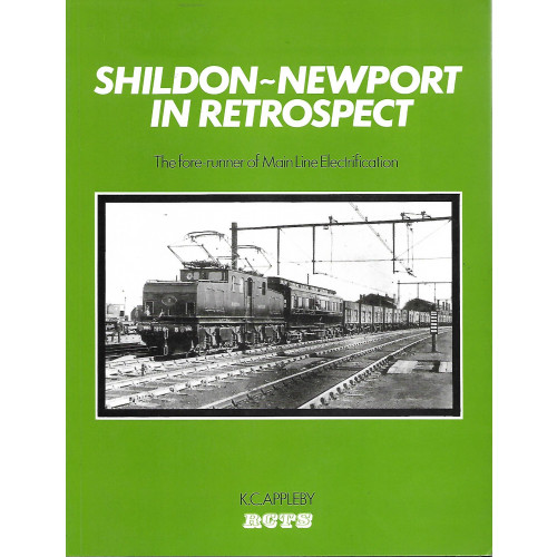 Shildon-Newport in Retrospect - The Fore-runner of Main Line Electrification
