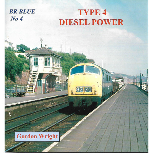 BR Blue No.4: Type 4 Diesel Power