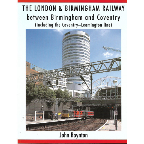 The London & Birmingham Railway Between Birmingham & Coventry