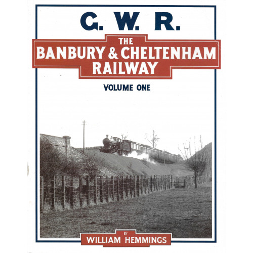 GWR: The Banbury & Cheltenham Railway Vol.1