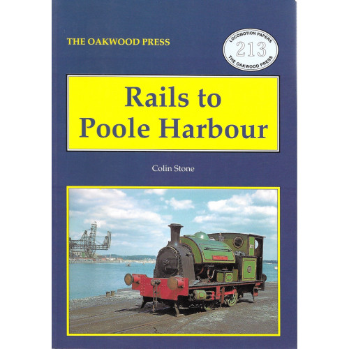 Rails to Poole Harbour (Revised Edition)