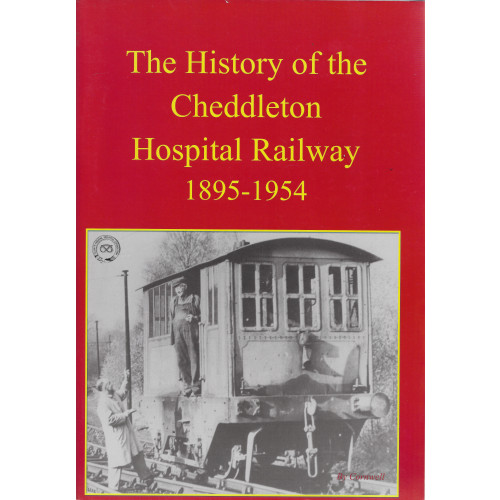 The History of the Cheddleton Hospital Railway 1895-1954