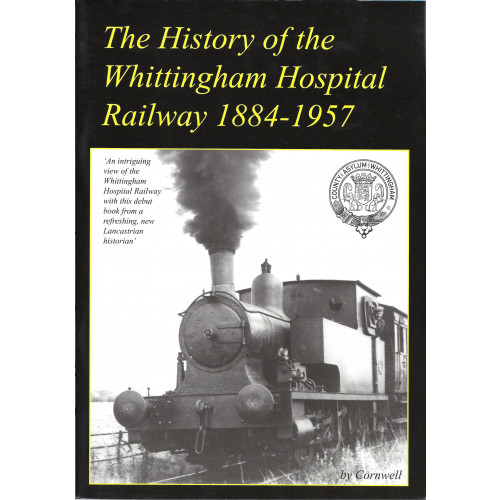 The History of the Whittingham Hospital Railway 1884-1957