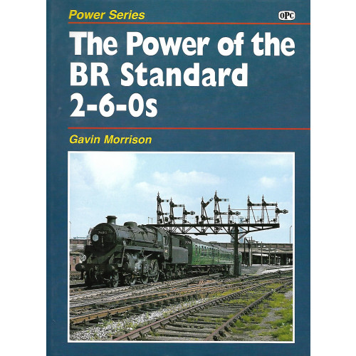 The Power of the BR Standard 2-6-0's