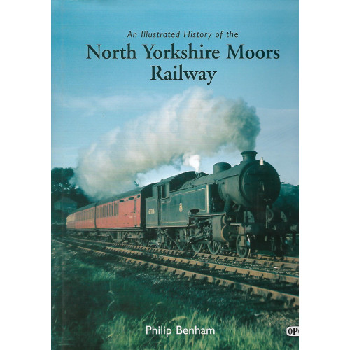 An Illustrated History of the North Yorkshie Moors Railway