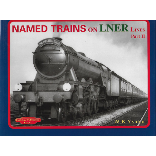Named Trains on LNER Line Part 2