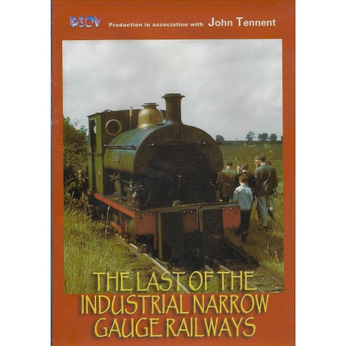 The Last of the Industrial Narrow Gauge Railways