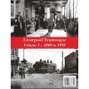 Liverpool Tramways Vol.1: 1869-1932